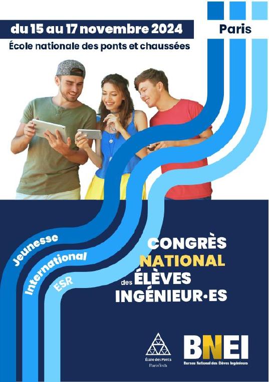 Congrès National des Élèves Ingénieurs 2024 : Rejoignez le rendez-vous incontournable du BNEI 